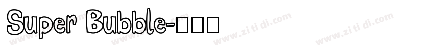Super Bubble字体转换